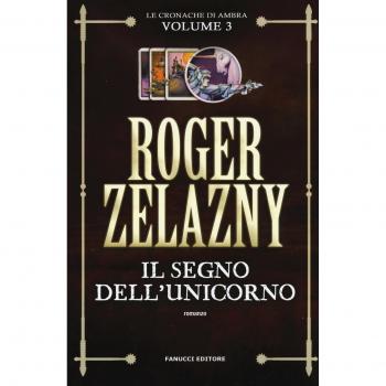 Il segno dell'unicorno. Le cronache di Ambra. Vol. 3