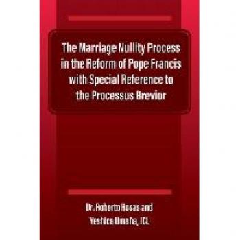 The Marriage Nullity Process in the Reform of Pope Francis with Special Reference to the Processus Brevoir