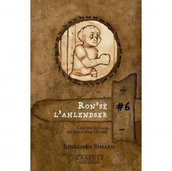 Ron'sé l'ahlendser: Conte So-Lam du Deuxième Monde