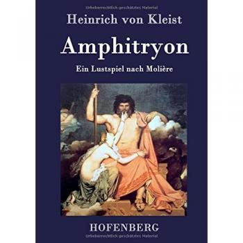 Heinrich von Kleist: Amphitryon