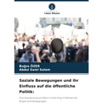 Özer, Bu¿ra: Soziale Bewegungen und ihr Einfluss auf die öffentliche Politik: