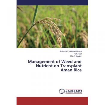 Management of Weed and Nutrient on Transplant Aman Rice