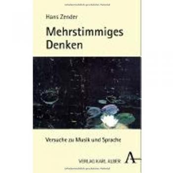 Mehrstimmiges Denken: Versuche zu Musik und Sprache