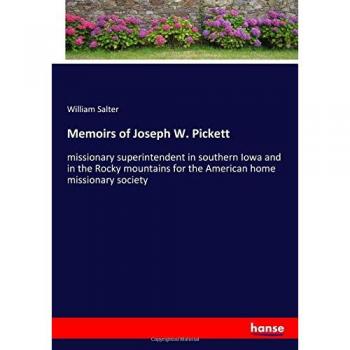 Memoirs of Joseph W. Pickett