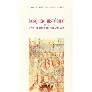 BOSQUEJO HISTÓRICO DE LA UNIVERSIDAD DE SALAMANCA