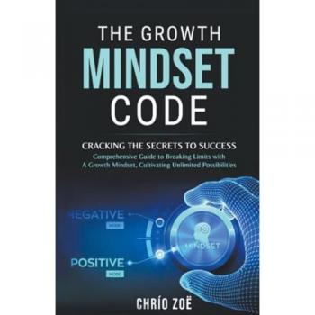 Zoë, Chrío: The Growth Mindset Code