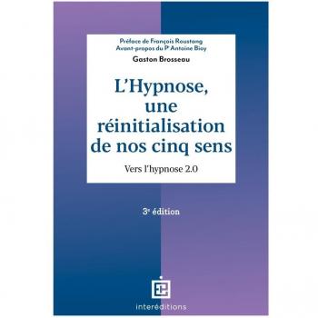 L'hypnose, une réinitialisation de nos cinq sens