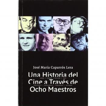 Una historia del cine a través de ocho maestros