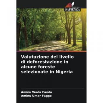 Valutazione del livello di deforestazione in alcune foreste selezionate in Nigeria