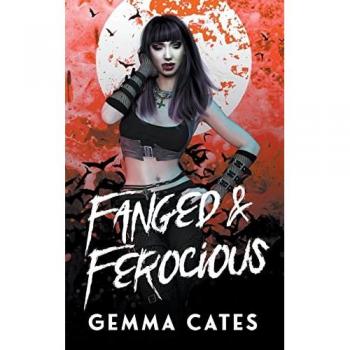 Cates, Gemma: Fanged and Ferocious