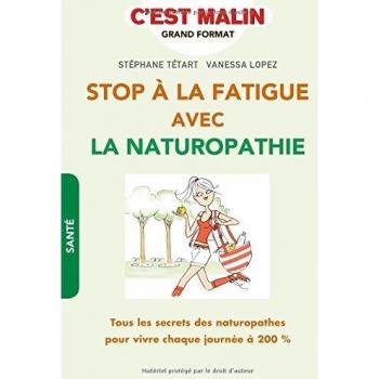 Stop à la fatigue avec la naturopathie, c'est malin