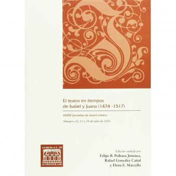 El teatro en tiempos de isabel y juana ( 1474-1517)