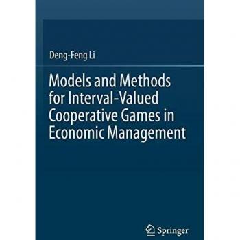 Models and Methods for Interval-Valued Cooperative Games in Economic Management
