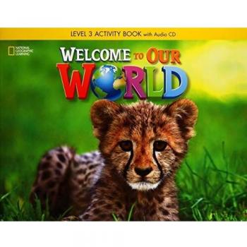 Welcome To Our World 3. Workbook