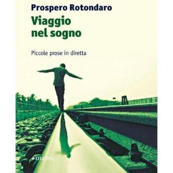 Viaggio nel sogno. Piccole prose in diretta