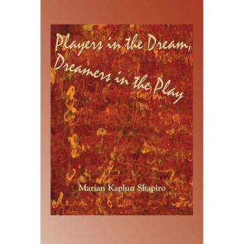 Players in the Dream Dreamers in the Play