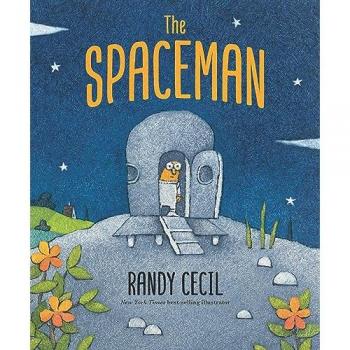 The Spaceman by Randy Cecil