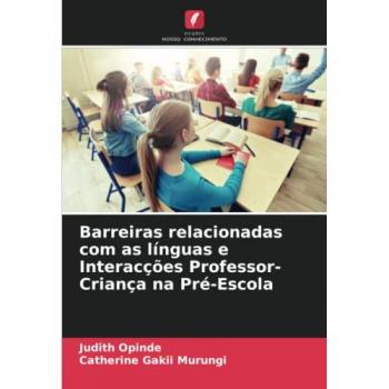 Barreiras relacionadas com as línguas e Interacções Professor-Criança na Pré-Escola: DE