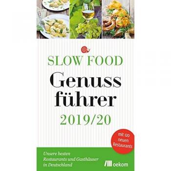 Slow Food Genussführer 2019/20: Unsere besten Restaurants und Gasthäuser in Deutschland