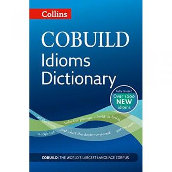 COBUILD Idioms Dictionary