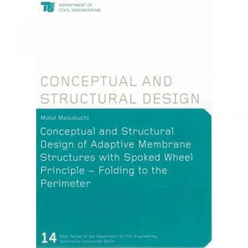 Conceptual and Structural Design of Adaptive Membrane Structures with Spoked Wheel Principle