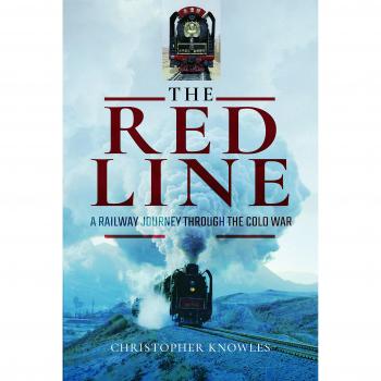 The Red Line: A Railway Journey Through the Cold War