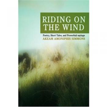 RIDING ON THE WIND: Poetry, Short Tales, and Proverbial sayings