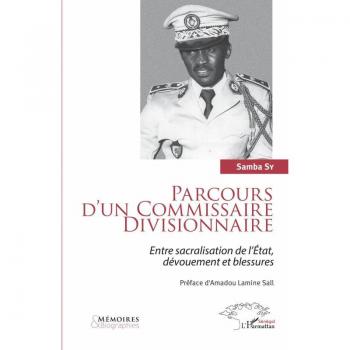 Parcours d'un Commissaire Divisionnaire: Entre sacralisation de l'État, dévouement et blessures