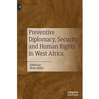 Preventive Diplomacy Security and Human Rights in West Africa