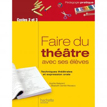 Faire du théâtre avec ses élèves