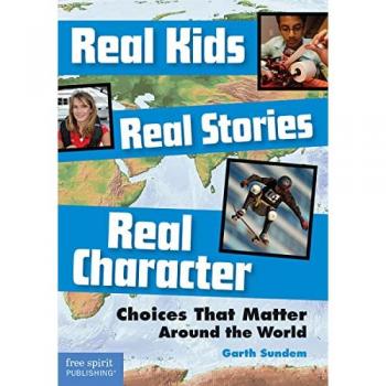 Real Kids, Real Stories, Real Character Book