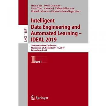 Intelligent Data Engineering and Automated Learning IDEAL 2019
