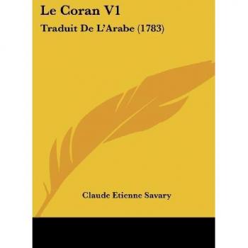 Le Coran V1: Traduit De L'Arabe (1783)