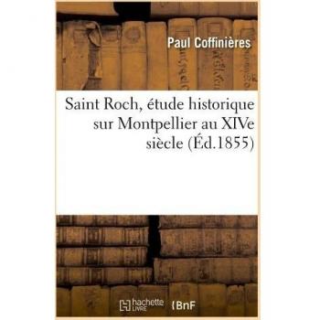 Saint Roch, étude historique sur Montpellier au XIVe siècle