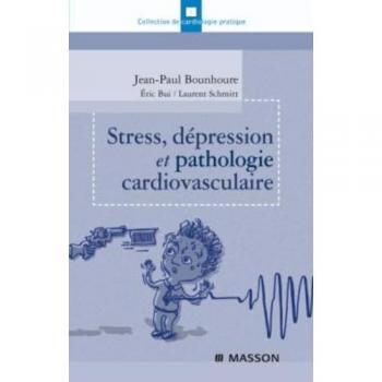 Stress, dépression et pathologie cardiovasculaire