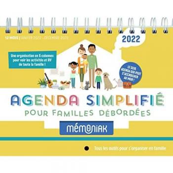 L'agenda simplifié pour familles débordées Mémoniak 2022: Tous les outils pour s'organiser en famille