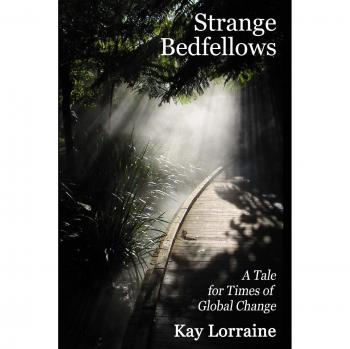 Strange Bedfellows : A Tale for Times of Global Change