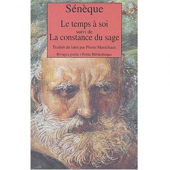 Le temps à soi suivi de La constance du sage