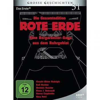Rote Erde: Die Geschichte der Bergarbeiter