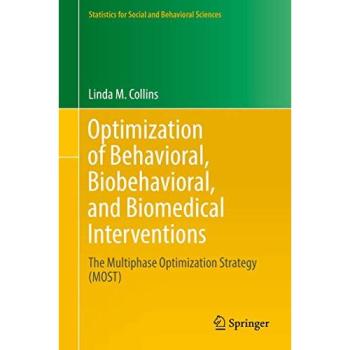 Optimization of Behavioral, Biobehavioral, and Biomedical Interventions: The Multiphase Optimization Strategy