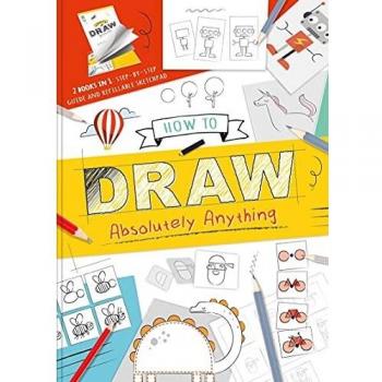 How to draw absolutely anything.