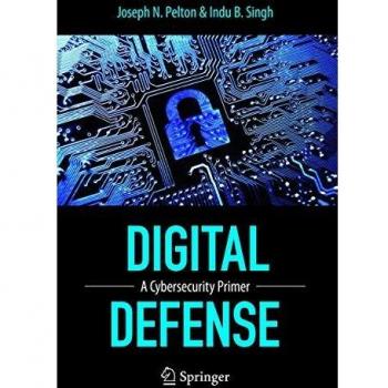 Digital Defense: A Cybersecurity Primer