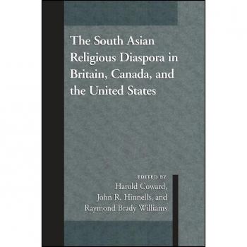 The South Asian Religious Diaspora in Britain Canada and the United States