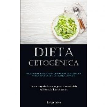 Dieta Cetogénica: Recetas sencillas diarias con sugerencias y consejos para dominar la dieta cetogénica completa (Un viaje impulsado por las grasas al mundo de la epilepsia y la dieta cetogénica)