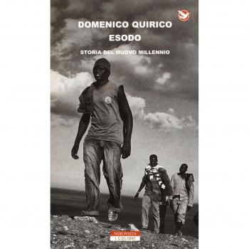 Domenico Quirico Esodo. Storia Del Nuovo Millennio (I Colibrì)