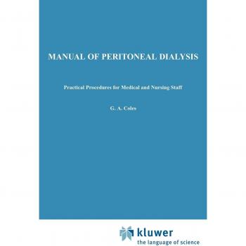 Manual of Peritoneal Dialysis: Practical Procedures For Medical And Nursing Staff