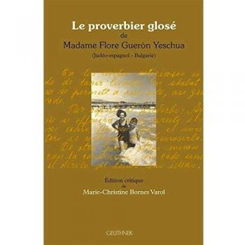 Le Proverbier glosé de Madame Flore Gueron Yeschua