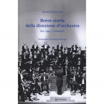 Breve storia della direzione d'orchestra. Ieri, oggi... e domani?