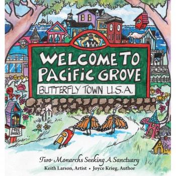 Welcome to Pacific Grove Butterfly Town U.S.A.