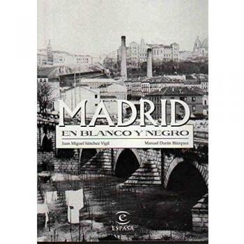 Madrid En Blanco Y Negro